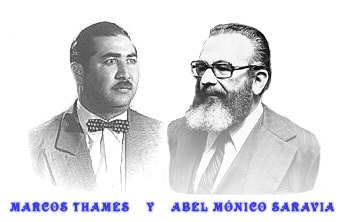 Marcos Thames y Abel Mónico Saravia